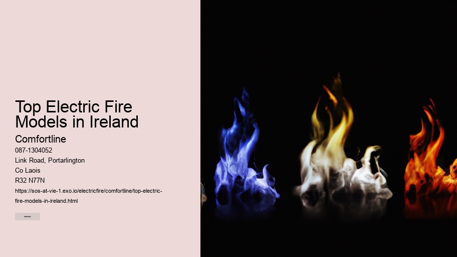 Top Electric Fire Models in Ireland