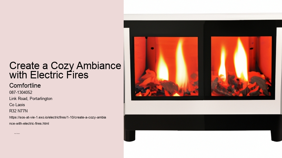 Create a Cozy Ambiance with Electric Fires