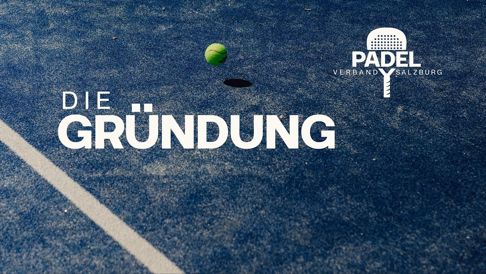 Gründung des Salzburger Padel Verbandes